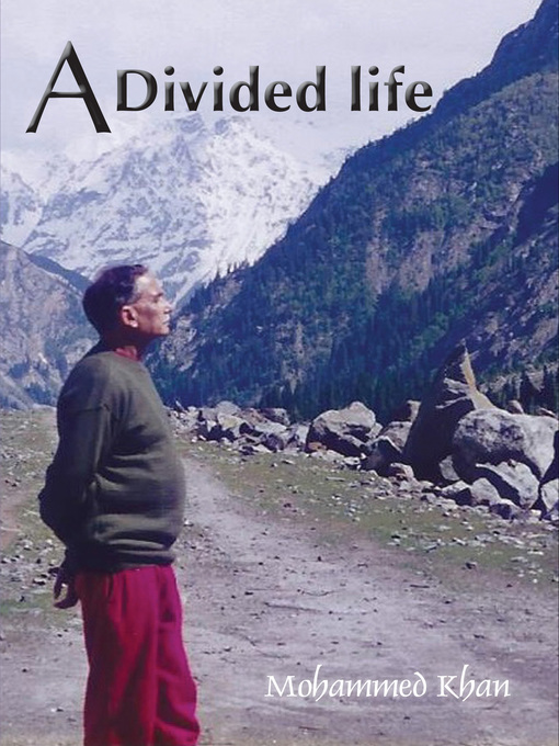 Title details for A Divided Life by Mohammed Khan - Available